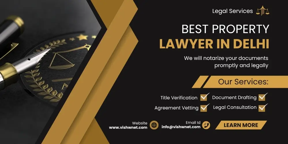 Best Property Lawyer in Delhi