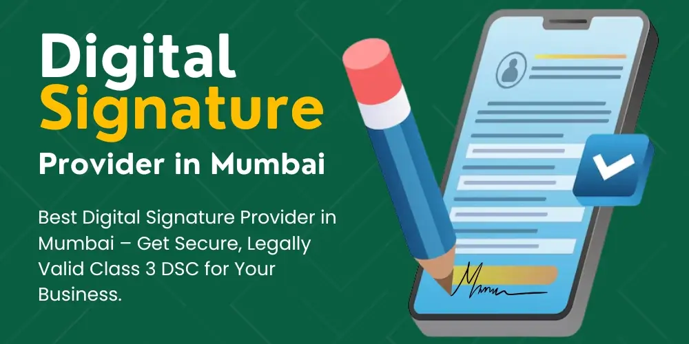Digital Signature Provider in Mumbai