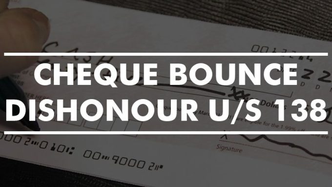 Cheque-Bounce-Dishonour-us-138 Cheque-Bounce-Dishonour-us-138